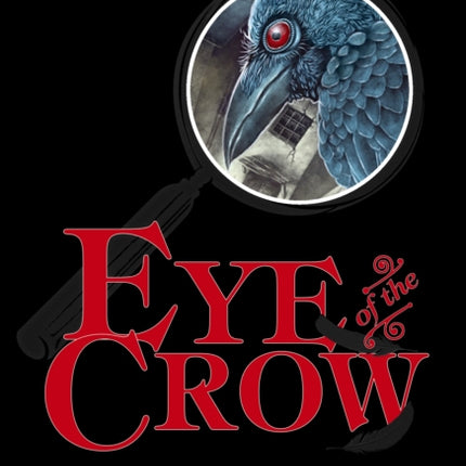 Eye of the Crow: The Boy Sherlock Holmes, His First Case