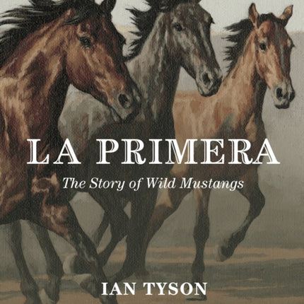 La Primera: The Story of Wild Mustangs