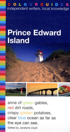 The Prince Edward Island Colourguide 6th Edition Colourguide Prince Edward Island