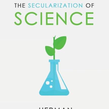 The Secularization of Science 1 Paideia