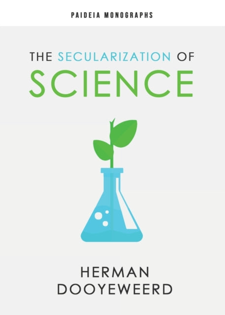 The Secularization of Science 1 Paideia