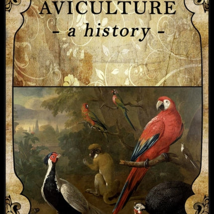 Aviculture: a history