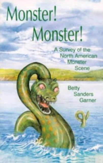 Monster! Monster!: A Survey of the North American Monster Scene