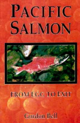 Pacific Salmon: From Egg to Exit