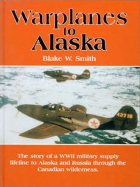 Warplanes to Alaska