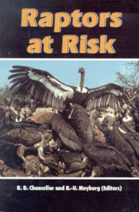 Raptors at Risk: proceedings of the V World Conference on Birds of Prey and Owls