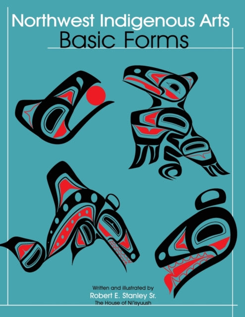 Northwest Indigenous Arts: Basic Forms