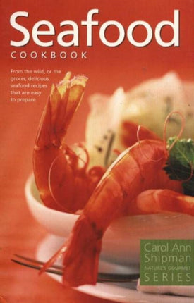 Seafood Cookbook: Nature's Gourmet Series