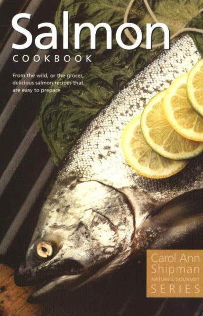 Salmon Cookbook: Nature's Gourmet Series