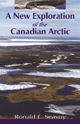 A New Exploration of the Canadian Arctic