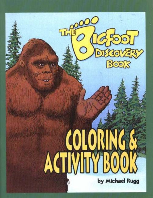 Bigfoot Discovery Coloring & Activity Book