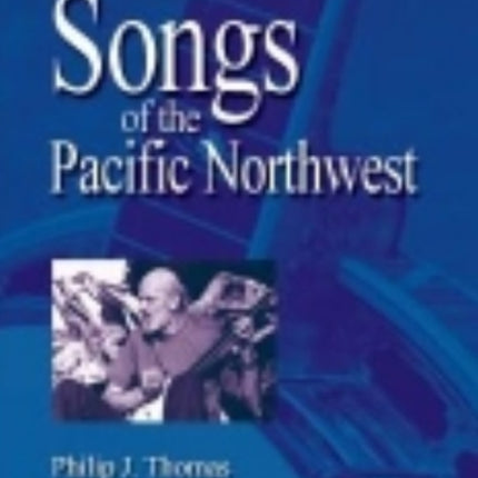 Songs of the Pacific Northwest