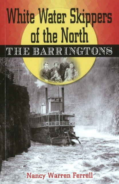 White Water Skippers of the North: The Barringtons