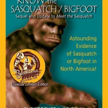 Know the Sasquatch - LTD ED: Sequel and Update to Meet the Sasquatch