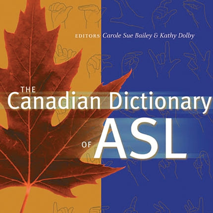 The Canadian Dictionary of ASL