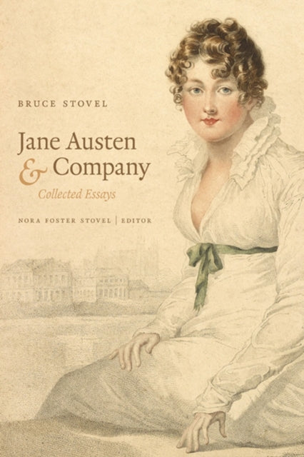 Jane Austen & Company: Collected Essays