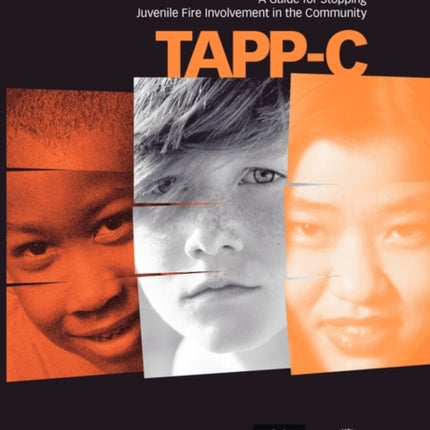 TappC Clinicians Manual for Preventing and Treating Juvenile Fire Involvement