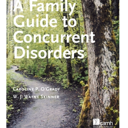 A Family Guide to Concurent Disorders