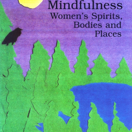Bodied Mindfulness  Womens Spirits Bodies and