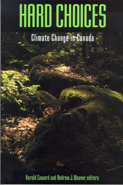 Hard Choices  Climate Change in Canada