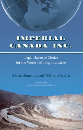 Imperial Canada Inc.: Legal Haven of Choice for the World's Mining Industries