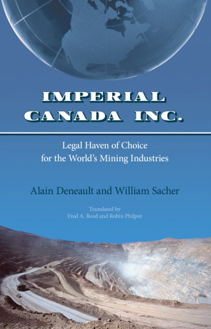 Imperial Canada Inc.: Legal Haven of Choice for the World's Mining Industries