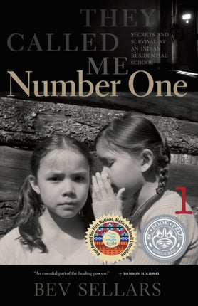 They Called Me Number One: Secrets and Survival at an Indian Residential School