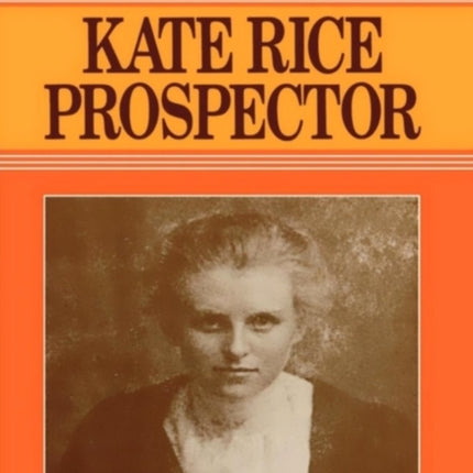Kate Rice Prospector