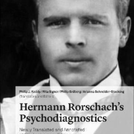 Hermann Rorschach's Psychodiagnostics: Newly Translated and Annotated 100th Anniversary Edition