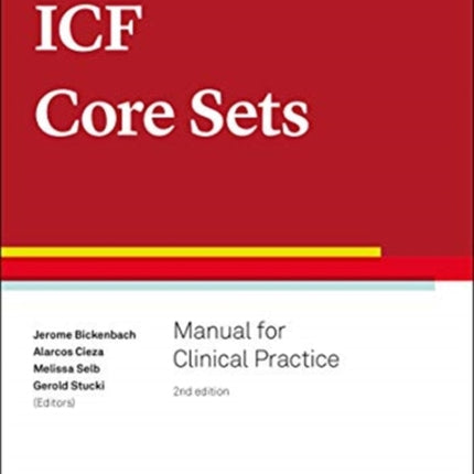 ICF Core Sets: Manual for Clinical Practice