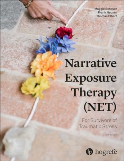 Narrative Exposure Therapy NET For Survivors of Traumatic Stress
