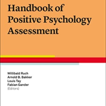 Handbook of Positive Psychology Assessment