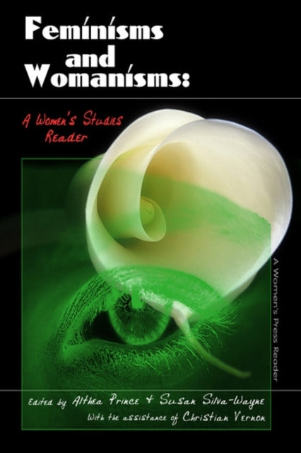 Feminisms and Womanisms  A Womens Studies Reader