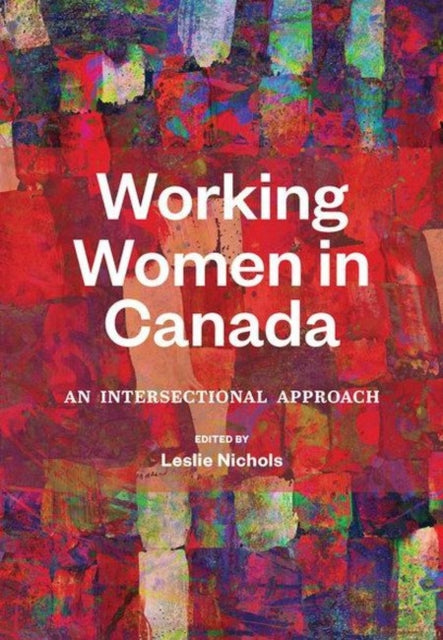 Working Women in Canada  An Intersectional Approach