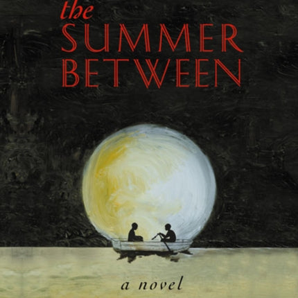 Summer Between: A Novel