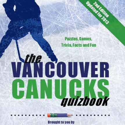 The Vancouver Canucks Quizbook: Second Edition