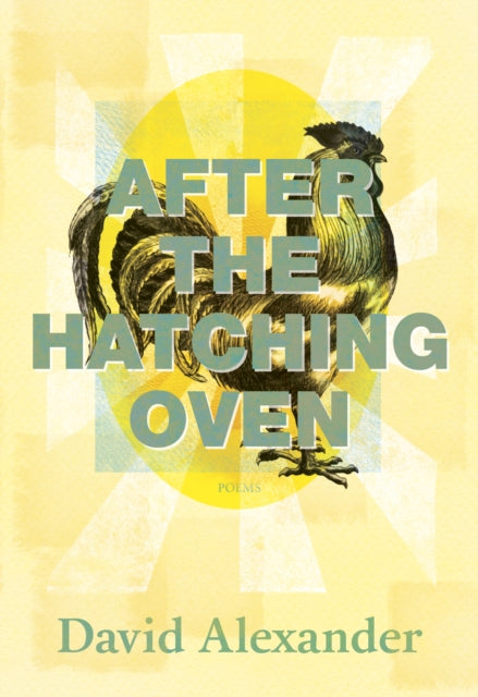 After the Hatching Oven