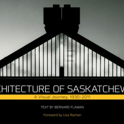 Architecture of Saskatchewan