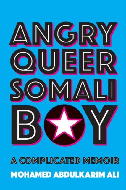 Angry Queer Somali Boy A Complicated Memoir 6 Regina Collection