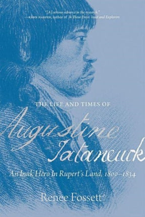 The Life and Times of Augustine Tataneuck