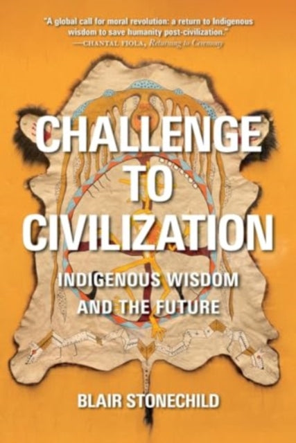 Challenge to Civilization: Indigenous Wisdom and the Future