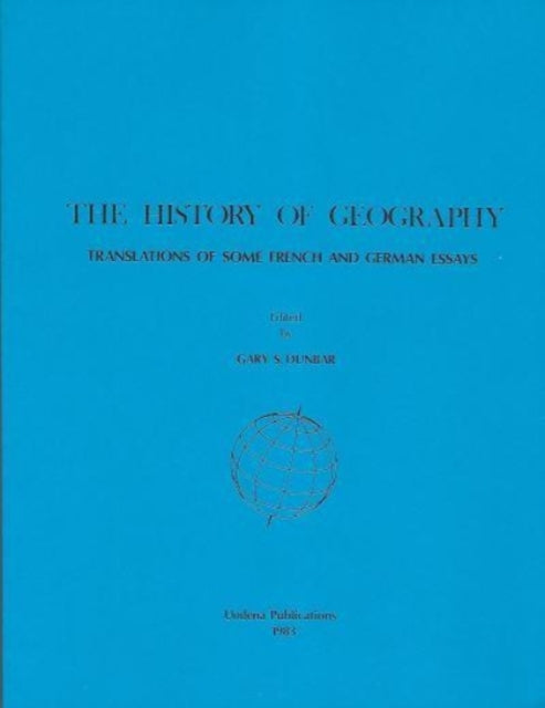 The History of Geography: Translations of Some French and German Essays