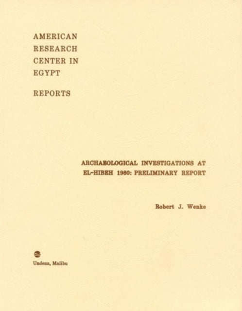 Archaeological Investigations at el-Hibeh 1980: Preliminary Report