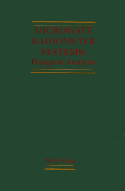 Microwave Radiometer Systems Design and Analysis Remote sensing library