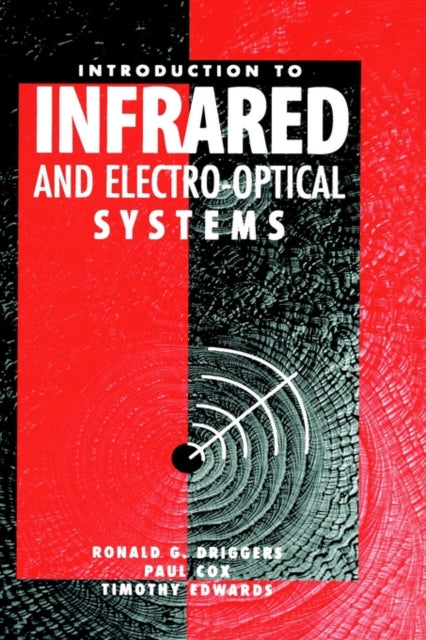 Introduction to Infrared and ElectroOptical Systems Optoelectronics Library S