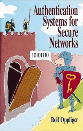 Authentication Systems for Secure Networks Computer Science Library