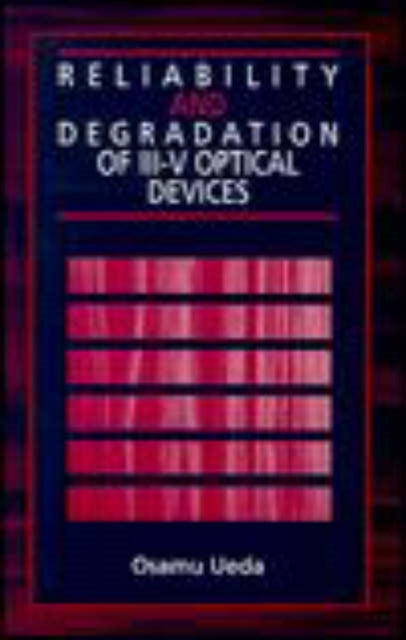 Reliability and Degradation of IIIV Optical Devices Solid State Technology  Devices Library