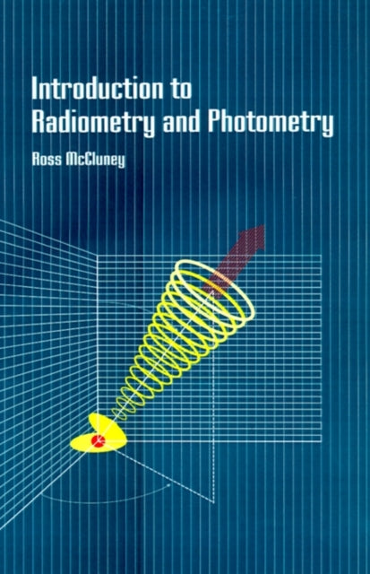 Introduction to Radiometry and Photometry Optoelectronics Library