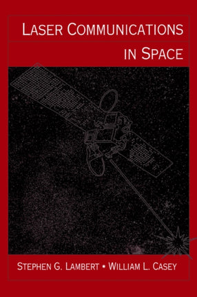 Laser Communications in Space Optoelectronics Library