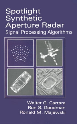 Spotlight Synthetic Aperture Radar Signal Processing Algorithms Remote sensing library